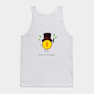 Show me the money ! Tank Top